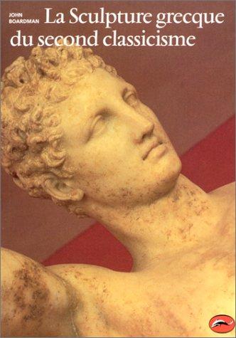 La sculpture grecque du second classicisme