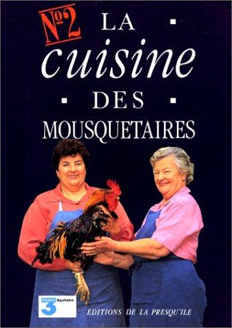 La cuisine des mousquetaires, tome 2