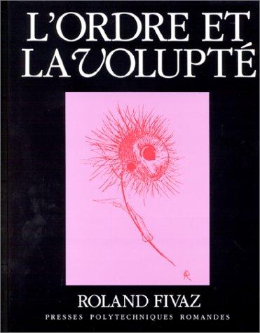 L' ordre et la volupté