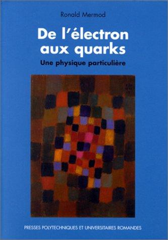 De l'électron aux quarks