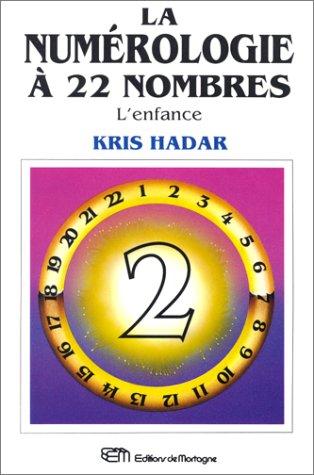 La Numérologie à 22 nombres, tome 2