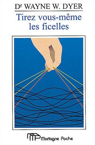 Tirez-vous même les ficelles