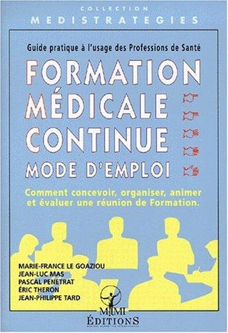 Formation médicale continue, mode d'emploi