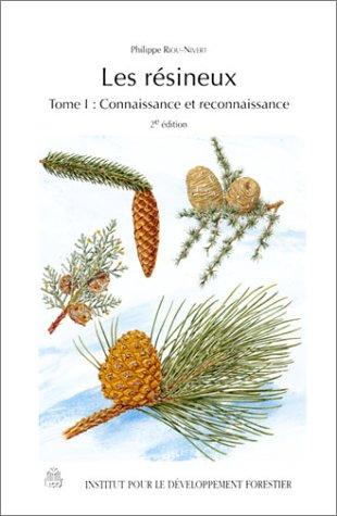 Les résineux, tome 1
