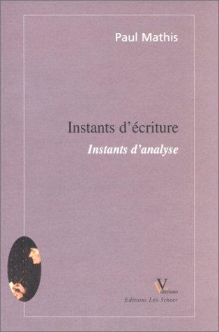 Instants d'écriture, instants d'analyse