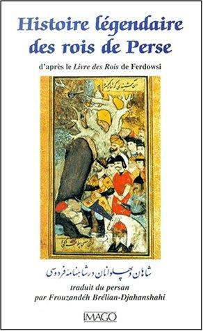 Histoire légendaire des rois de Perse