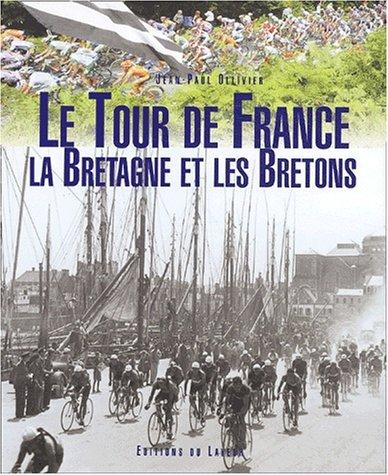 Le tour de France. la bretagne et les bretons