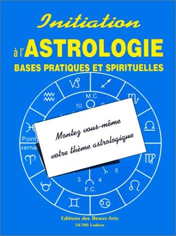 Initiation à l'astrologie