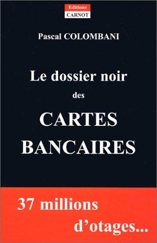 Le dossier noir des cartes bancaires
