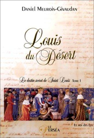 Louis du désert, tome 1