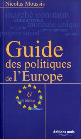 Guide des politiques de l'Europe (6è édition)