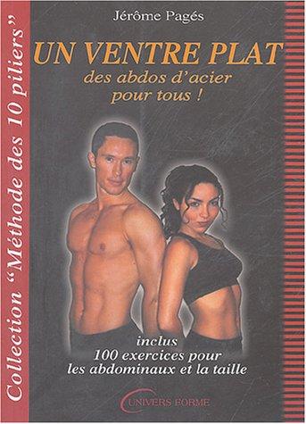 Un ventre plat et des Abdos d'acier