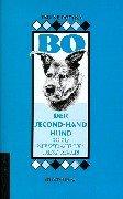 Bo, der Second-Hand Hund. Oder