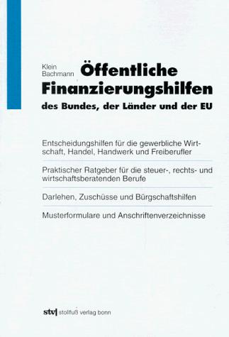 Offentliche Finanzierungshilfen des Bundes, der Länder und der EU