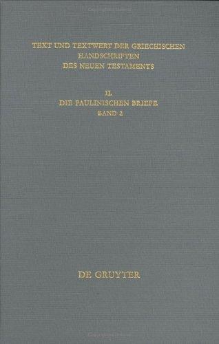 Text und Textwert der griechischen Handschriften des Neuen Testaments, Part 2