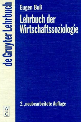 Lehrbuch Der Wirtschaftssoziologie