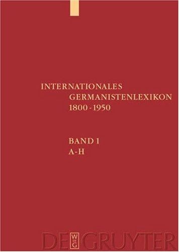 Internationales Germanistenlexikon 1800-1950