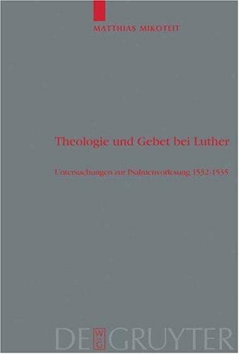 Theologie Und Gebet Bei Luther