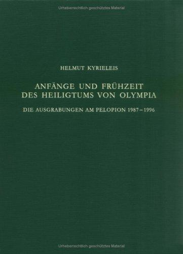 Anfange Und Frughzeit Des Heiligtums Von Olympia