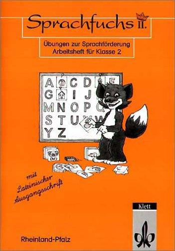 Sprachfuchs II, Ausgabe für Rheinland-Pfalz, neue Rechtschreibung, Arbeitsheft für Klasse 2, Lateinische Ausgangsschrift