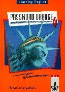 Learning English, Password Orange, Ausgabe für Nordrhein-Westfalen, Hessen, Rheinland-Pfalz, Berlin, Niedersachsen, Tl.4, Schülerbuch (Erweiterungskurs), Klasse 8