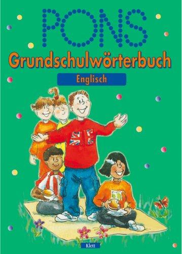PONS Grundschulwörterbuch Englisch.