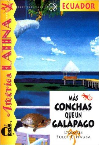 Ecuador - Mas conchas que un galapago. Nivel 3.