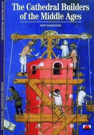 The cathedral builders of the Middle Ages