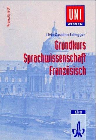 Uni-Wissen, Grundkurs Sprachwissenschaft Französisch