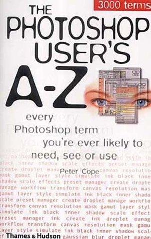 The Photoshop User's A-Z