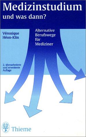 Medizinstudium, und was dann? Alternative Berufswege für Mediziner