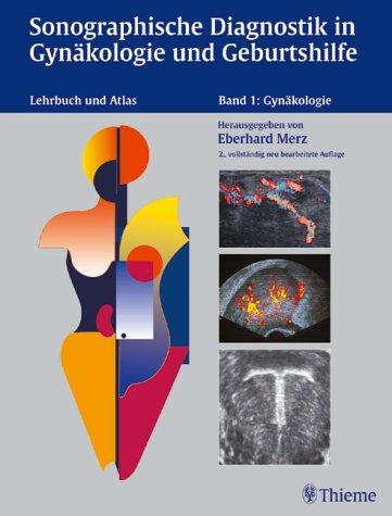 Sonographische Diagnostik in Gynäkologie und Geburtshilfe, 2 Bde., Bd.2, Geburtshilfe