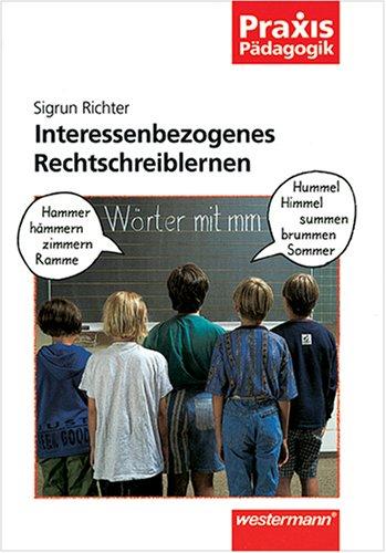 Interessenbezogenes Rechtschreiblernen