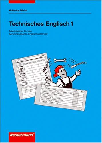 Technisches Englisch, Bd.1, Arbeitsheft