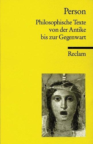 Person. Philosophische Texte von der Antike bis zur Gegenwart