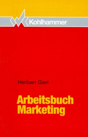 Arbeitsbuch Marketing
