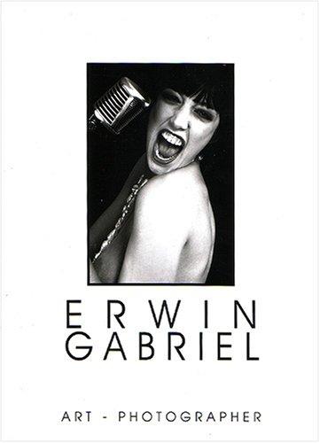 Erwin Gabriel Art - Photographer