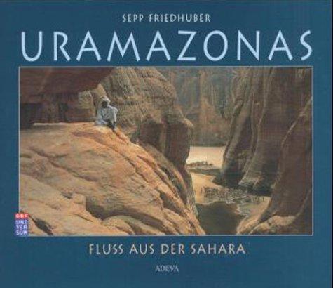 Uramazonas - Fluß aus der Sahara