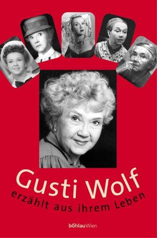 Gusti Wolf erzählt aus ihrem Leben