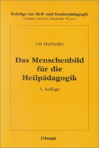 Das Menschenbild für die Heilpädagogik