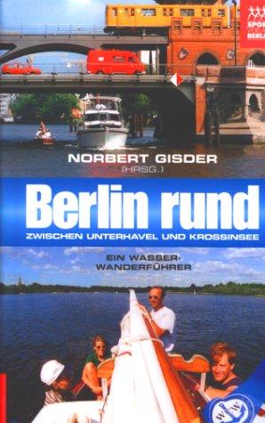 Berlin rund. Zwischen Unterhavel und Krossinsee