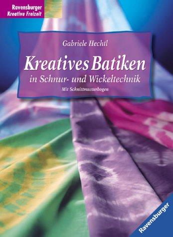 Kreatives Batiken in Schnur- und Wickeltechnik