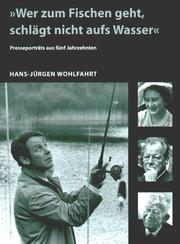 "Wer Zum Fischen Geht, Schlagt Nicht Aufs Wasser"