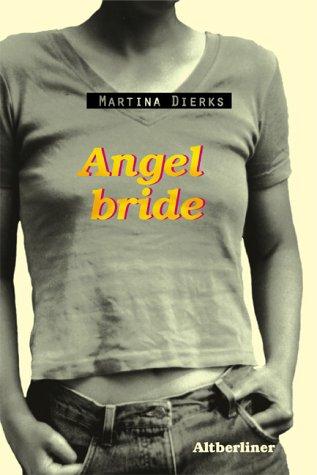 Angelbride. Jugendroman