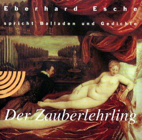 Der Zauberlehrling. CD. Balladen und Gedichte