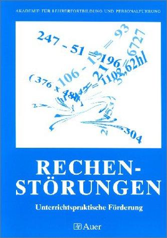 Rechenstörungen. Unterrichtspraktische Förderung.