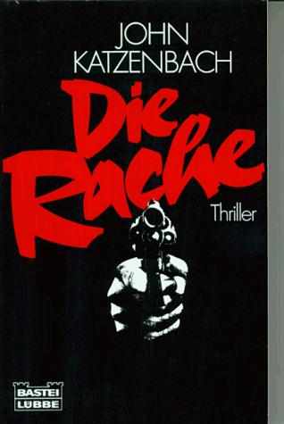 Die Rache. Thriller