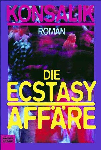 Die Ecstasy- Affäre