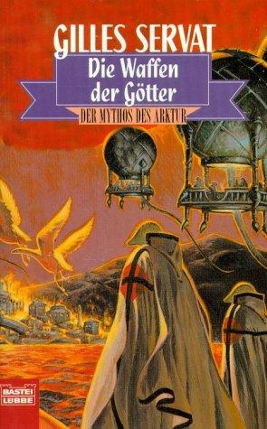 Der Mythos des Arktur 4. Die Waffen der Götter