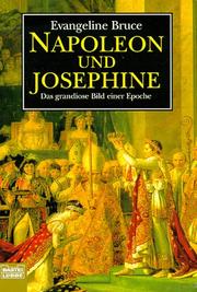 Napoleon und Josephine. Das grandiose Bild einer Epoche